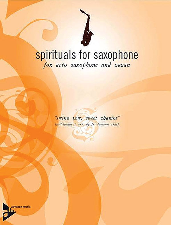 Spirituals For Saxophone: Swing Low, Sweet Chariot Score & Part