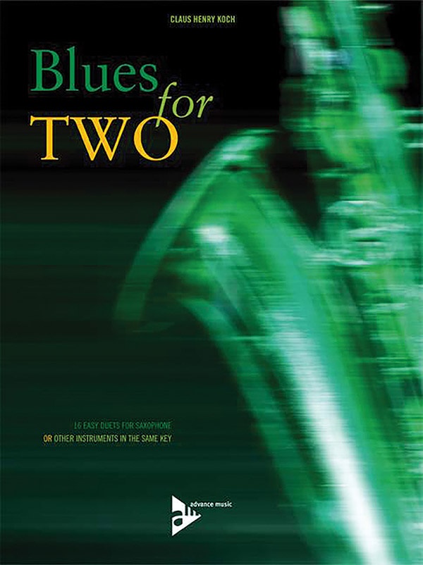 Blues For Two 16 Easy Duets For Saxophone Or Other Instruments In The Same Key Conductor Score