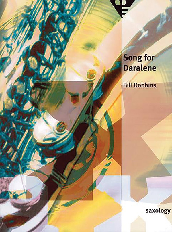 Saxology: Song For Daralene Conductor Score & Parts