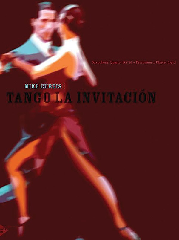 Tango La InvitacióN Saxophone Quartet (Satb) And Two Optional Percussion Players Conductor Score & Parts