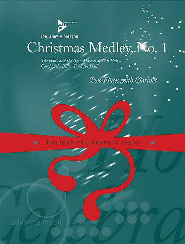 Christmas Medley No. 1 The Holly And The Ivy / Masters Of This Hall / Carol Of The Bells / Deck The Halls Conductor Score & Parts