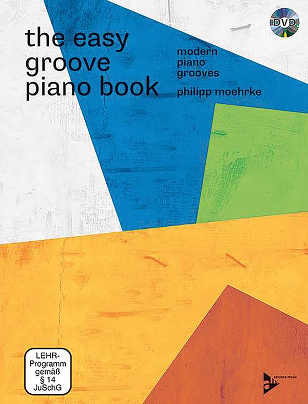 The Easy Groove Piano Book Modern Piano Grooves Book & Dvd