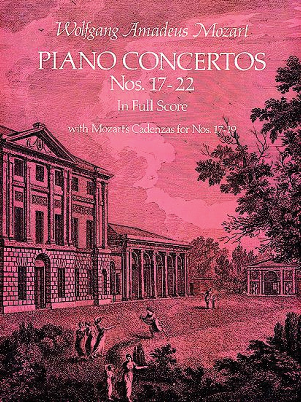 Piano Concertos Nos. 17-22 In Full Score With Mozart's Cadenzas For Nos. 17-19 Full Score