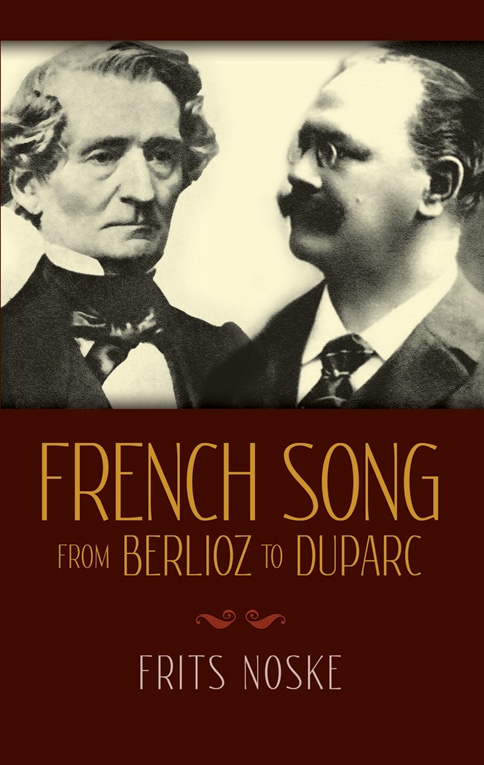 French Song From Berlioz To Duparc Book