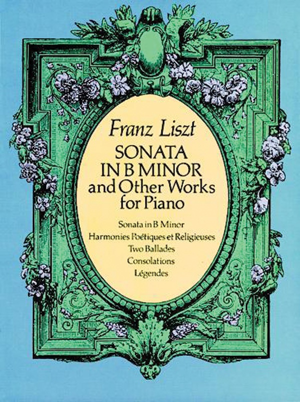 Sonata In B Minor And Other Works For Piano Book