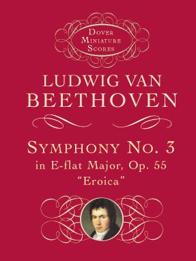 Symphony No. 3 In E-Flat Major, Op. 55: "Eroica" Miniature Score