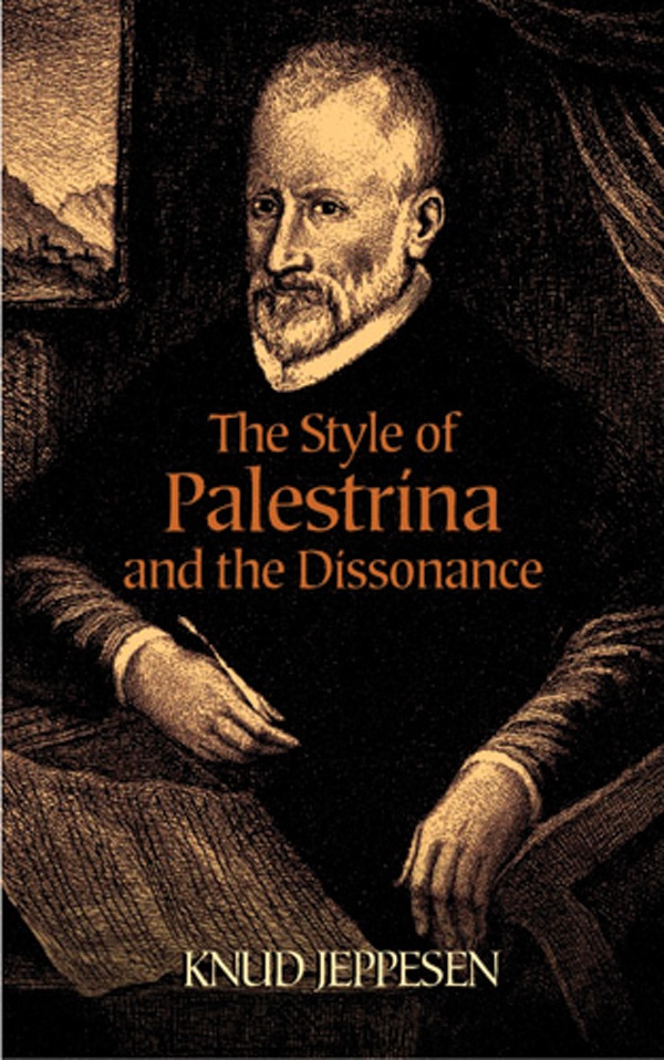The Style Of Palestrina And The Dissonance Book
