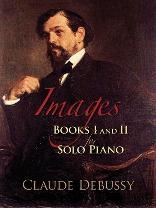 Images: Books I And Ii For Solo Piano Book