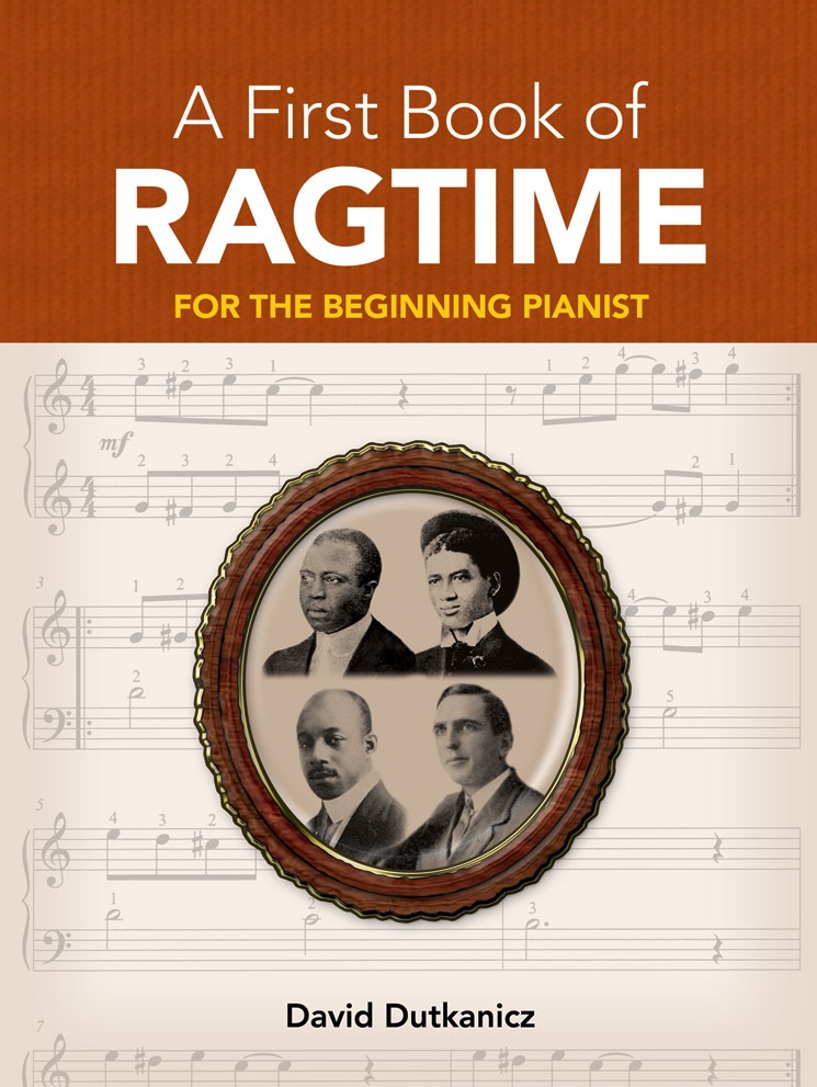 A First Book Of Ragtime: For The Beginning Pianist With Downloadable Mp3s For The Beginning Pianist Book