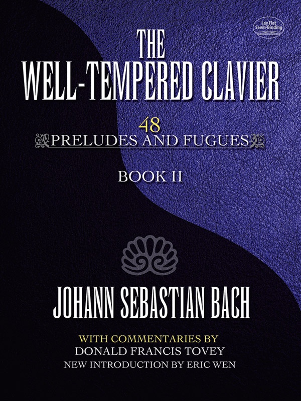 The Well-Tempered Clavier: 48 Preludes And Fugues Book Ii Book