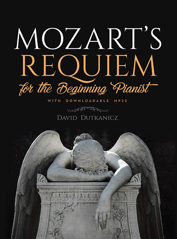 Mozart's Requiem: For The Beginning Pianist With Downloadable Mp3s With Downloadable Mp3s Book