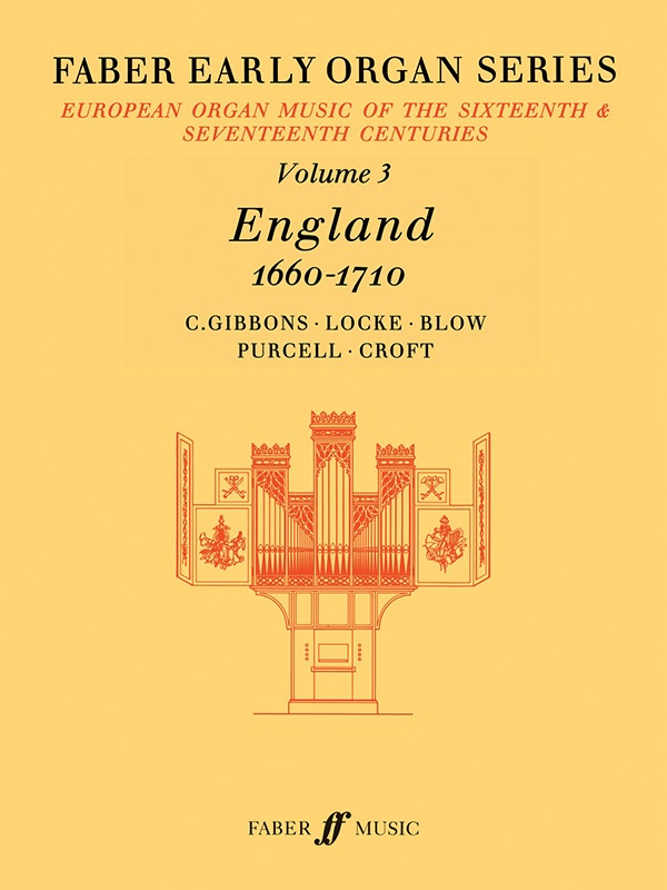 Faber Early Organ Series, Volume 3 England 1660-1710 Book