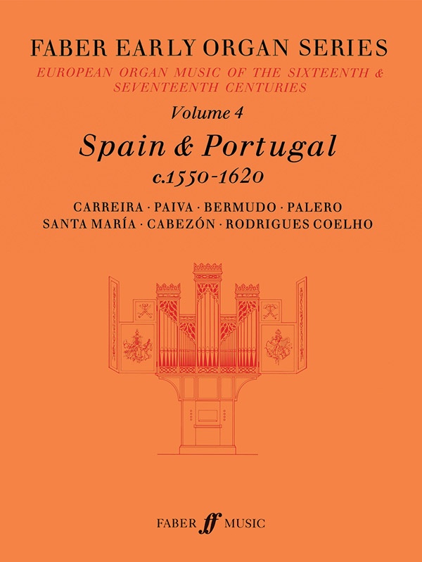 Faber Early Organ Series, Volume 4 Spain 1550-1620 Book