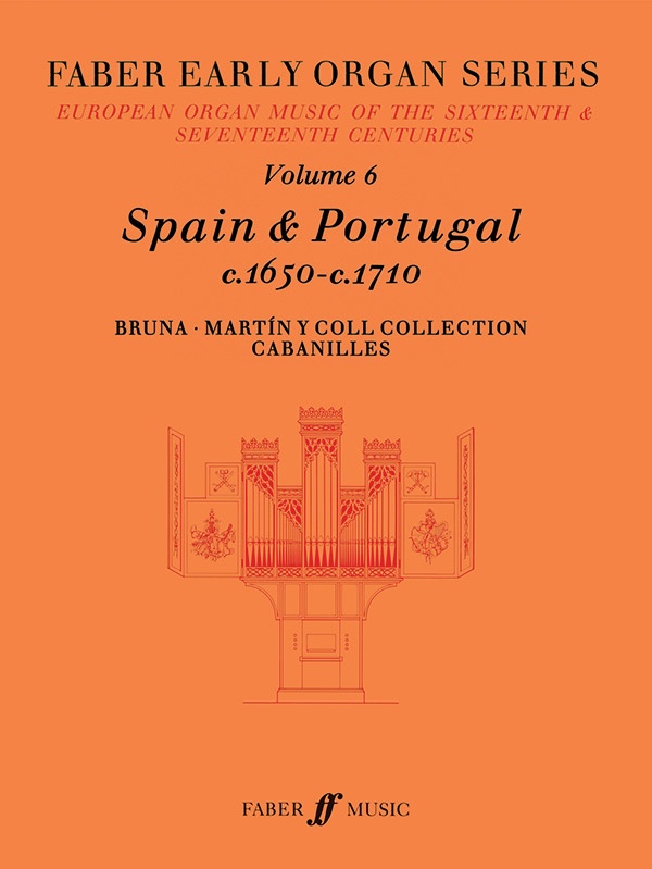Faber Early Organ Series, Volume 6 Spain 1650-1710 Book