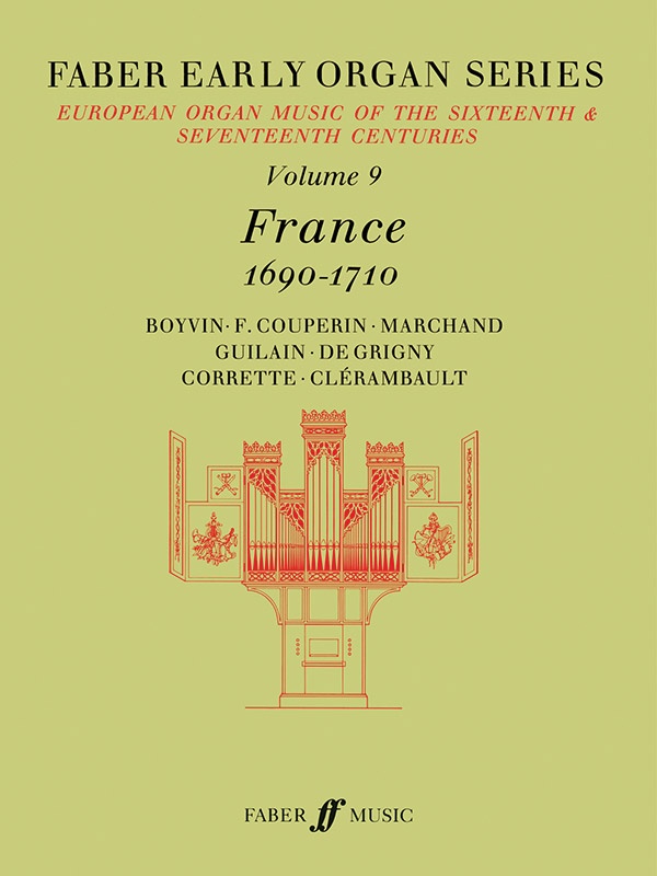 Faber Early Organ Series, Volume 9 France 1690-1710 Book