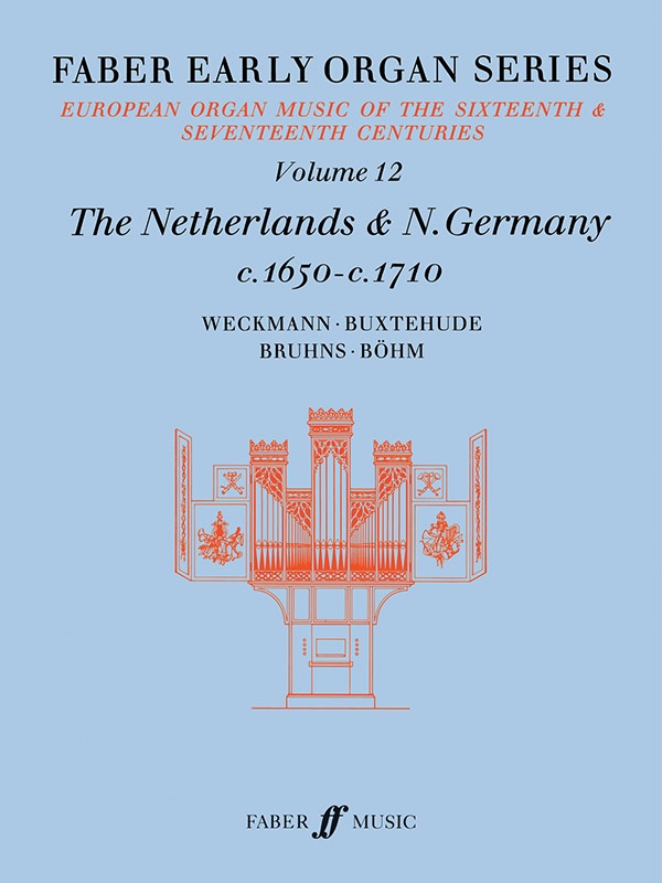 Faber Early Organ Series, Volume 12 Germany 1650-1710 Book