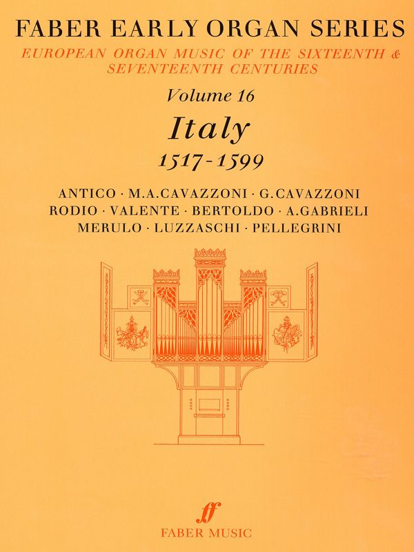Faber Early Organ Series, Volume 16 Italy 1517-1599 Book