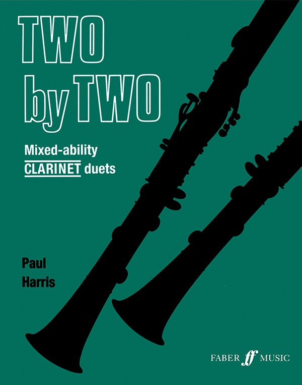 Two By Two Clarinet Duets Mixed-Ability Clarinet Duets Book
