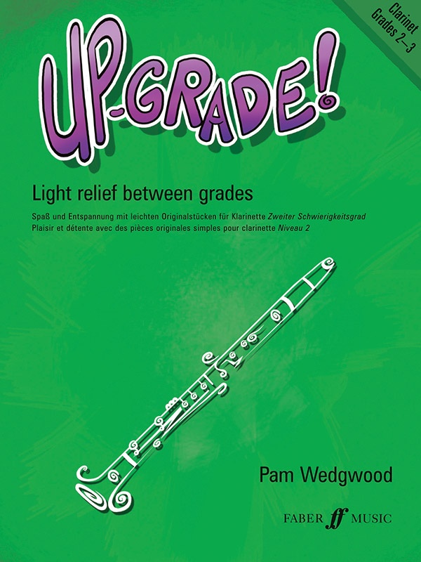 Up-Grade! Clarinet, Grades 2-3 Light Relief Between Grades Book