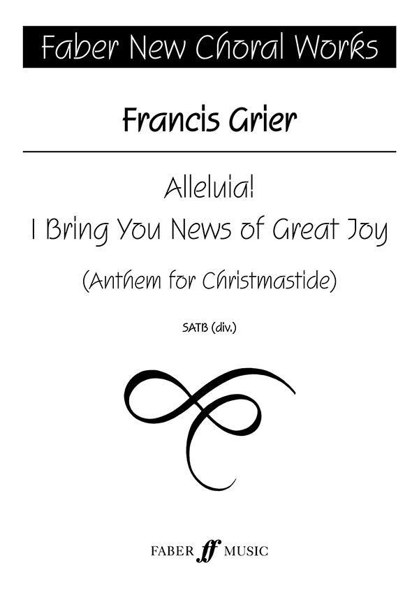Alleluia! I Bring You News Of Great Joy Anthem For Christmastide Choral Octavo