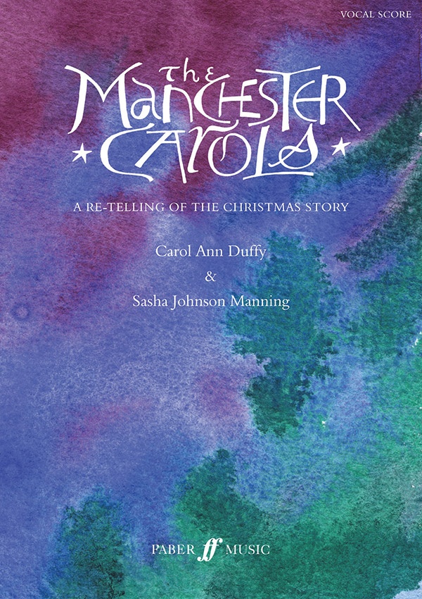 The Manchester Carols A Re-Telling Of The Christmas Story Vocal Score