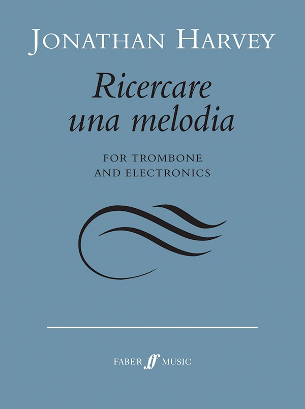 Ricercare Una Melodia For Trombone And Electronics Part(S)