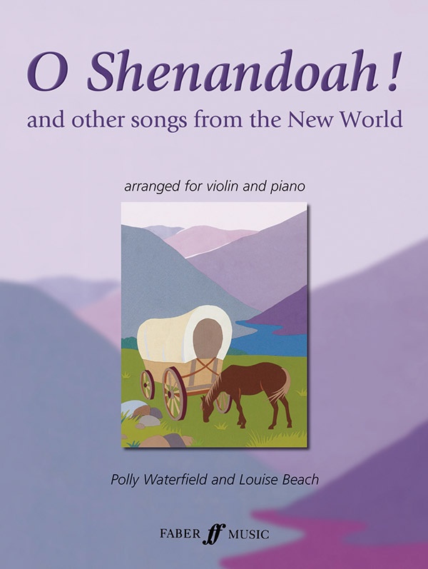 O Shenandoah! And Other Songs From The New World Book