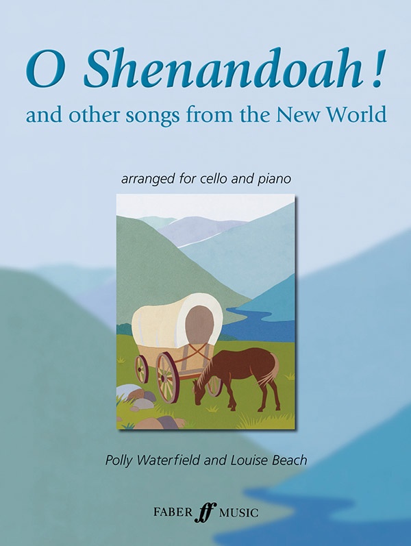 O Shenandoah! And Other Songs From The New World Book
