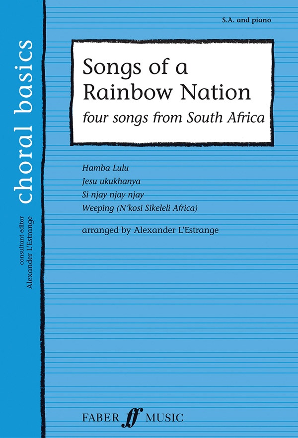 Songs Of A Rainbow Nation Four Songs From South Africa Book