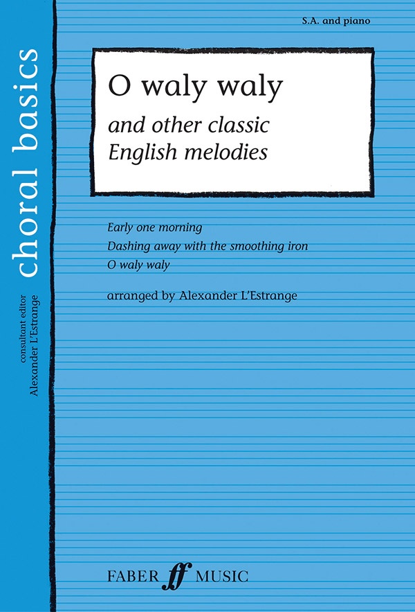 O Waly Waly And Other Classic English Melodies Book