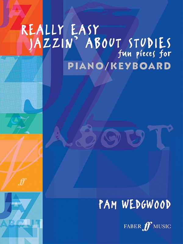 Really Easy Jazzin' About Studies: Fun Pieces For Piano/Keyboard Book