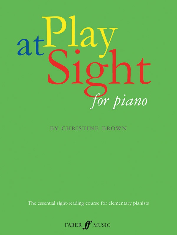Play At Sight The Renowned Sight-Reading Course For Elementary Pianists Book