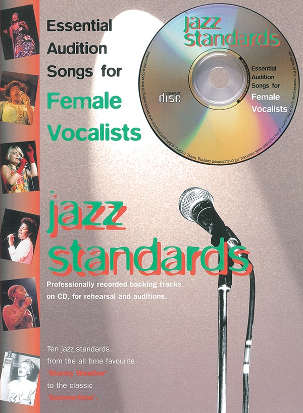 Essential Audition Songs For Female Vocalists: Jazz Standards Book & Cd