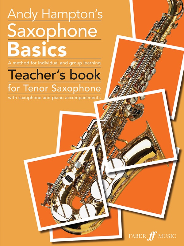 Saxophone Basics A Method For Individual And Group Learning Book