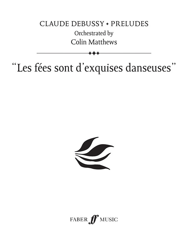 Les féEs Sont D'exquises Danseuses Prelude 16 Study Score
