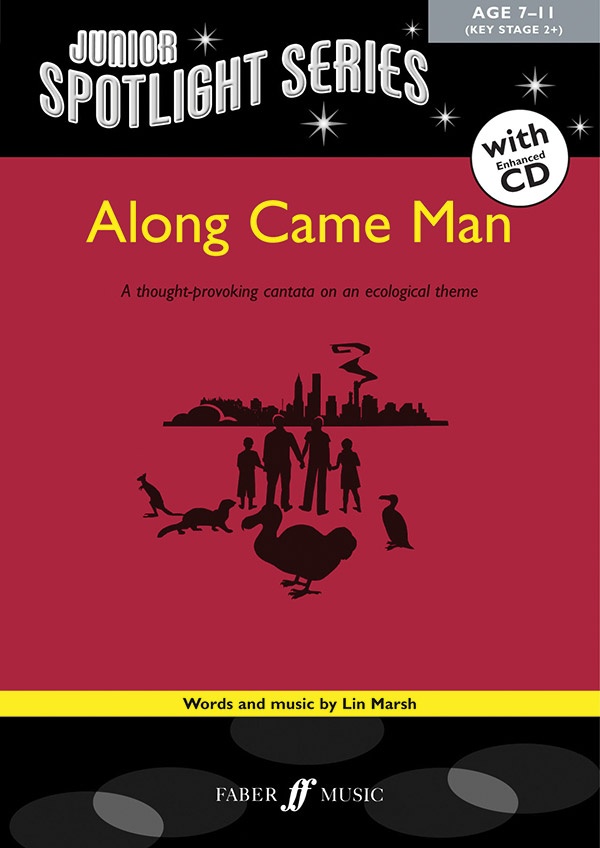 Along Came Man A Thought-Provoking Cantata On An Ecological Theme Book & Cd