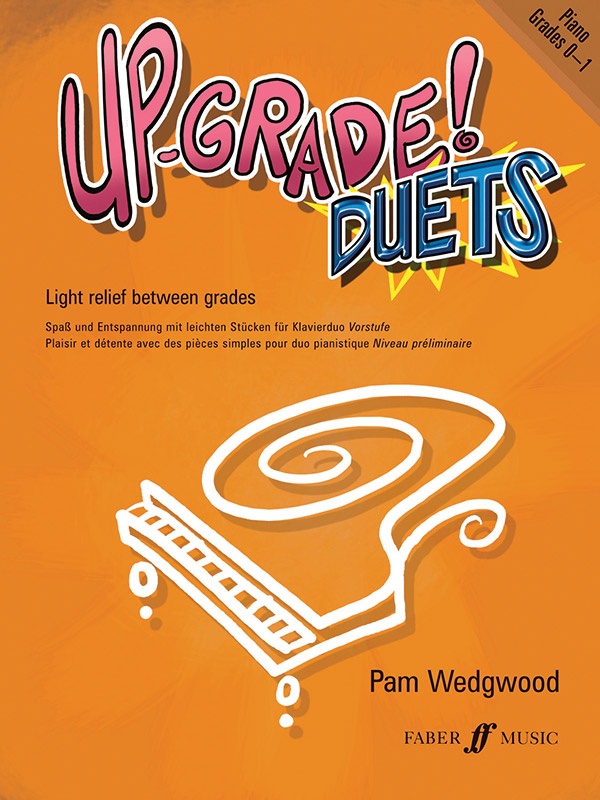 Up-Grade! Piano Duets Grades 0-1 Light Relief Between Grades Book