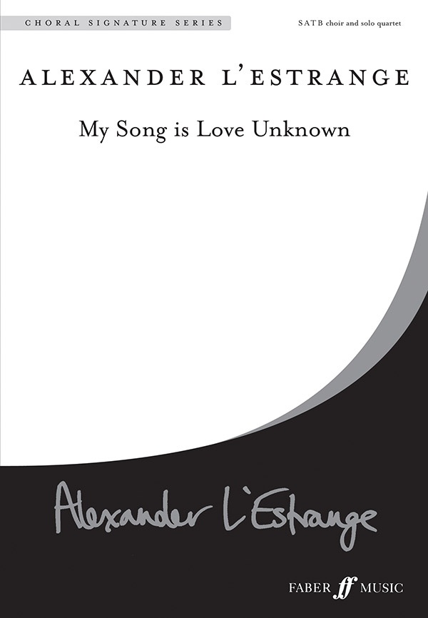 My Song Is Love Unknown Choral Octavo
