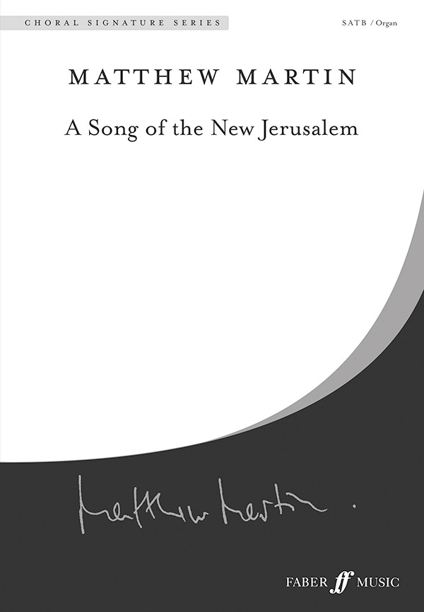 A Song Of The New Jerusalem Choral Octavo
