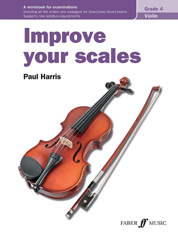 Improve Your Scales! Violin Grade 4 Book