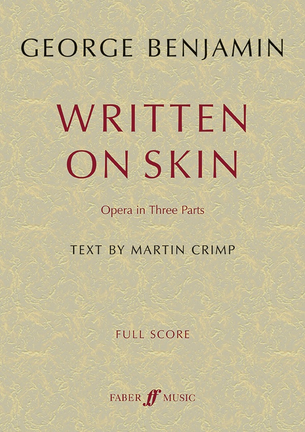 Written On Skin Opera In Three Parts Full Score