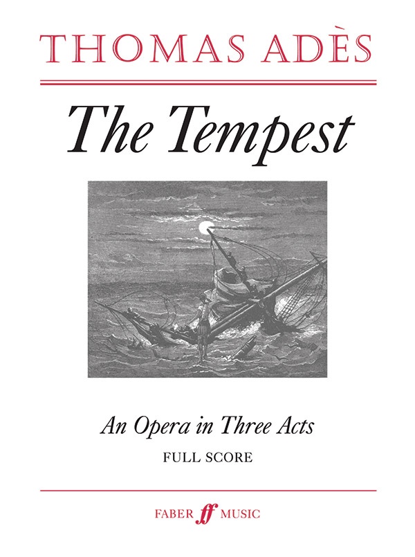 The Tempest An Opera In Three Acts Full Score