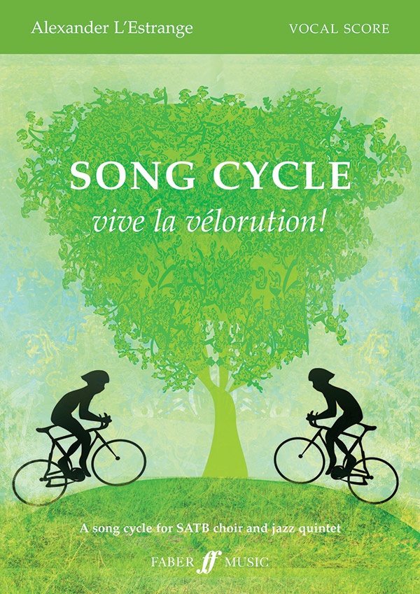 Song Cycle: Vive La véLorution! Vocal Score