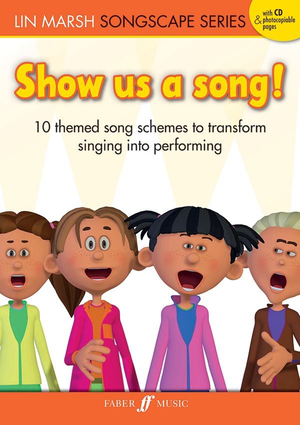 Show Us A Song! 10 Themed Song Schemes To Transform Singing Into Performing Book & Cd