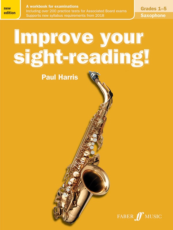 Improve Your Sight-Reading! Saxophone, Grades 1-5 (New Edition) A Workbook For Examinations Book
