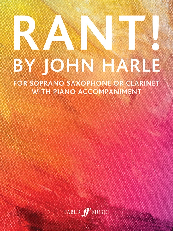 Rant! For Soprano Saxophone Or Clarinet With Piano Accompaniment Book