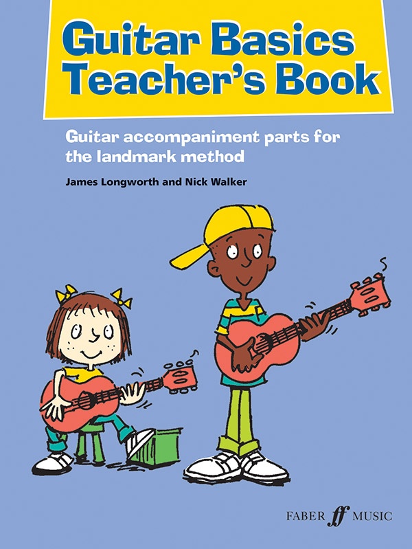 Guitar Basics Teacher's Book Guitar Accompaniment Parts For The Landmark Method Book