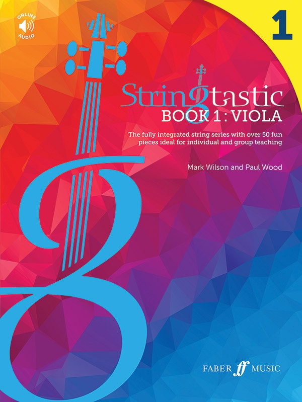 Stringtastic Book 1: Viola The Fully Integrated String Series With Over 50 Fun Pieces Ideal For Individual And Group Teaching
