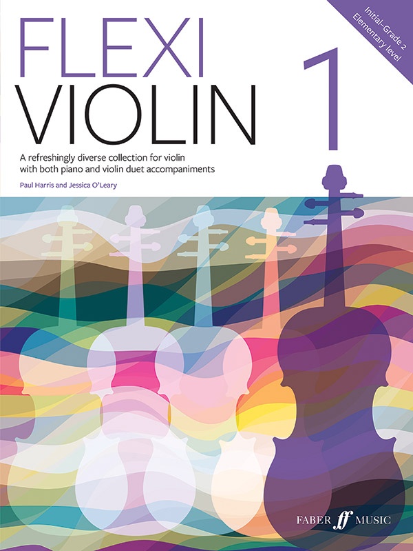 Flexi Violin 1 A Refreshingly Diverse Collection For Violin With Both Piano And Violin Duet Accompaniments