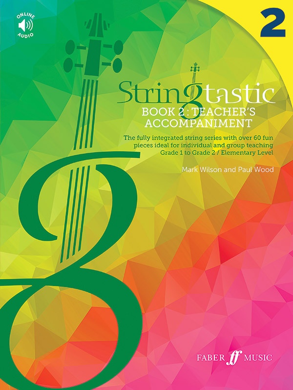 Stringtastic Book 2: Teacher's Accompaniment The Fully Integrated String Series With Over 60 Fun Pieces Ideal For Individual And Group Teaching Book & Online Audio